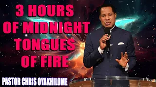 3 Hours of Midnight Tongues of Fire   Pastor Chris Oyakhilome Live 2024