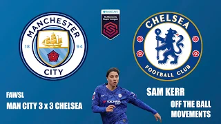 Sam Kerr off the ball movements against Manchester City (FAWSL)