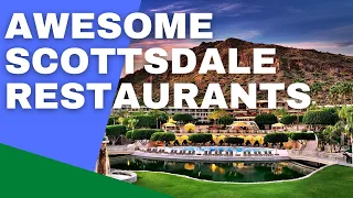 3 of the BEST Scottsdale Arizona Restaurants