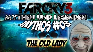 Far Cry 3 - M&L! | Mythos #03: The Old Lady!