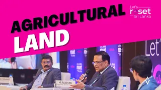 Agricultural Land | | #ReformNow Conference | Let's Reset Sri Lanka