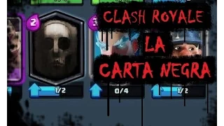 CREEPYPASTA - CLASH ROYALE: LA CARTA NEGRA - (CLASH ROYALE: The black card)