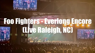 Foo Fighters - Everlong Encore (Live Raleigh, NC)