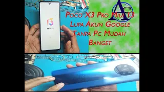 Poco X3 Pro Lupa Akun Google -  bypass frp poco x3 pro MIUI 13 tanpa PC  100% berhasil/Ara Cell