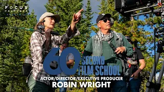 60 Second Film School | Land's Robin Wright | Episode 10