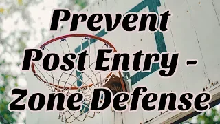 How to Prevent Post Entry in 1-1-3 Zone: Basketball Defense Drill