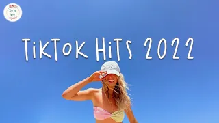 Tiktok hits 2022 🍬 Viral songs latest ~ Tiktok mashup