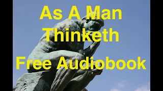 Full Audiobook: As a Man Thinketh by James Allen