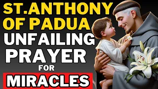 🛑 The Unfailing Prayer to Saint Anthony of Padua