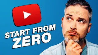 If I Started a YouTube Channel from ZERO... I'd Do This...