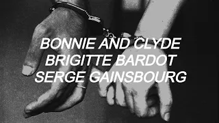 brigitte bardot & serge gainsbourg // bonnie and clyde (lyrics)