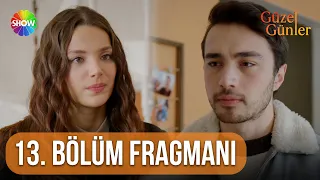 Güzel Günler | 13. Bölüm Fragmanı @guzelgunlerdizi