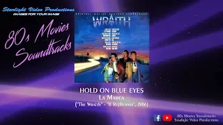 Hold On Blue Eyes - La Marca ("The Wraith", 1986)