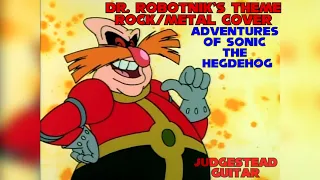 Dr. Robotnik's Theme - Adventures of Sonic The Hedgehog (Rock/Metal Cover)