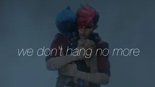 Jinx & Vi Edit - (We Don't) Hang No More | ARCANE
