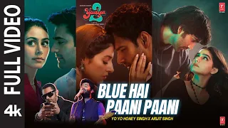 Blue Hai Paani Paani(Full Video):Yaariyan 2|Divya,Meezaan,Pearl|HoneySingh,Arijit,Neha|Radhika,Vinay