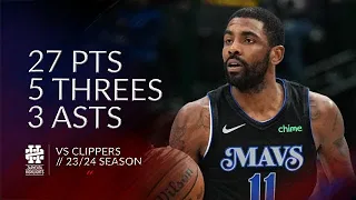 Kyrie Irving 27 pts 5 threes 3 asts vs Clippers 23/24 season