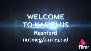 Rashford Nutmegs 🔥🔥||kadplus||