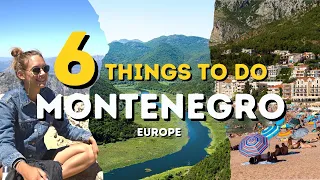 Top 6 Things to do in Montenegro (2023)