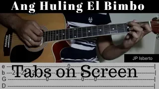 Ang Huling El Bimbo - Eraserheads - Fingerstyle Guitar Cover ( Tabs on Screen)