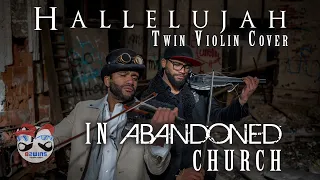 "Hallelujah" Twin Violin Cover in Abandoned Church - B2wins