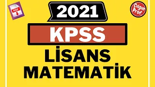 (2021) KPSS LİSANS MATEMATİK [+PDF] - 2021 KPSS Matematik Soru Çözümleri