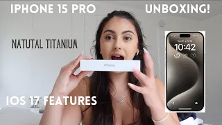 iPhone 15 Pro UNBOXING Natural Titanium: First Impressions, Testing out camera & IOS 17