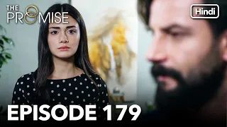 The Promise Episode 179 (Hindi Dubbed)