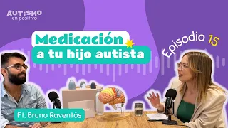 NO LE DES MEDICACIÓN A TU HIJO AUTISTA SIN ANTES VER ESTE VIDEO - AEP | Ep. 15