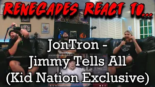 Renegades React to... @JonTronShow - Jimmy Tells All (Kid Nation Exclusive)