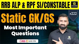 RRB ALP & RPF SI/Constable Static GK & GS | RRB Static GK Important MCQs #222 | CD Charan Sir