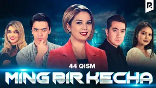 Ming bir kecha 44-qism (milliy serial) | Минг бир кеча 44-кисм (миллий сериал)