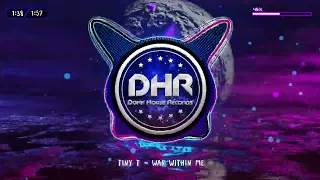 Tiny T - War Within Me - DHR