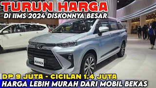 DI IIMS 2024 TOYOTA AVANZA TERBARU PROMO HARGA LEBIH MURAH DARI MOBIL BEKAS CICILAN 1 JUTAAN