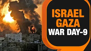 ISRAEL-HAMAS WAR DAY-9 | TOP UPDATES | GROUND INVASION LOOMS