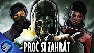 Proč byste si měli zahrát Dishonored?