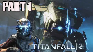 TITANFALL 2 Walkthrough Gameplay Part 1 Full game (No Commentary)