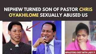 PASTOR CHRIS OYAKHILOME'S NEPHEW DAYSMAN IS  HIS BIOLOGICAL SON, SEXUALLY ABUSED US A LADY CRIES OUT
