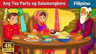 ANG TEA PARTY NG SALAMANGKERO | The Magician's Tea Party Story | @FilipinoFairyTales