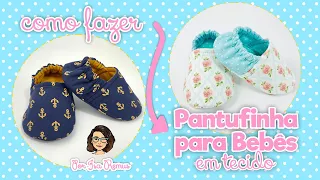 PANTUFINHA PARA BEBÊS EM TECIDO - 0 A 18 MESES