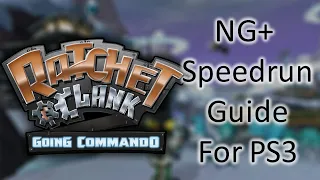 Ratchet & Clank: Going Commando NG+ Speedrun guide for PS3