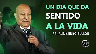 Pr. Bullón - Un día que da Sentido a la Vida