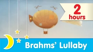 Brahms' Lullaby ♥ 2 HOURS ♥ Bedtime Music for Babies and Toddlers