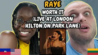 REACTION TO RAYE - Worth It (Live at London Hilton on Park Lane) | FIRST TIME HEARING WORTH IT