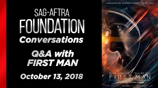 Conversations with FIRST MAN