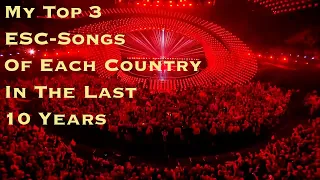 EUROVISION - My Top 3 Songs Of Each Country In The Last 10 Years (2013-2022)