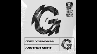 Joey Youngman - Another Night
