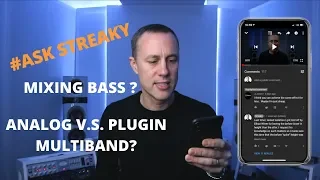 #ASKSTREAKY - Q&A - MIXING BASS, MULTIBAND COMPRESSION... | Streaky.com