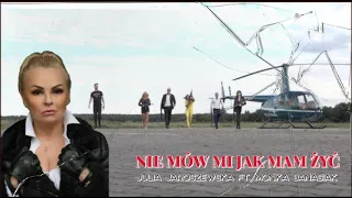 Monika Banasiak feat. Julia Jaroszewska - Nie Mów Mi Jak Mam Żyć
