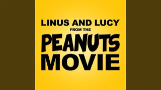 Linus and Lucy (From "The Peanuts Movie")